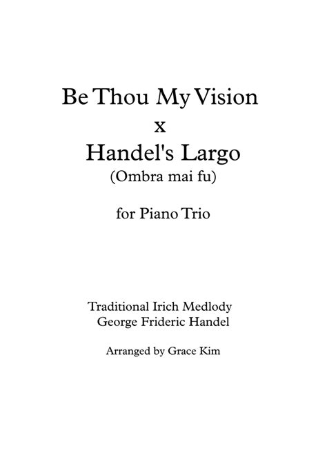 Be Thou My Vision X Handel's Largo Ombra Mai Fu (Violin/Cello/Piano)